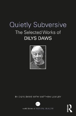 Quietly Subversive - Dilys Daws, Matthew Lumley