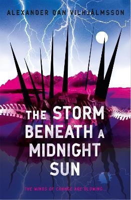 The Storm Beneath a Midnight Sun - Alexander Dan Vilhj&aacute;lmsson