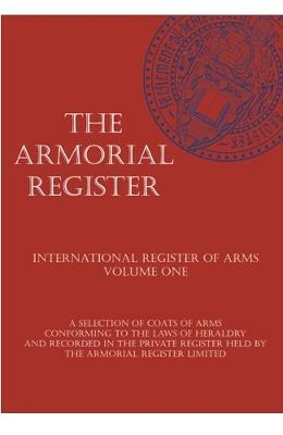 The Armorial Register - International Register of Arms Volume 1 (Revised edition)