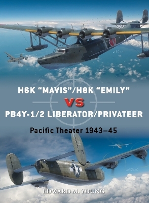H6K &ldquo;Mavis&rdquo;/H8K &ldquo;Emily&rdquo; vs PB4Y-1/2 Liberator/Privateer - Edward M. Young