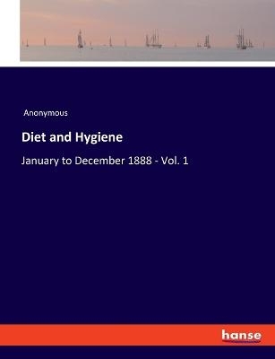 Diet and Hygiene -  Anonymous