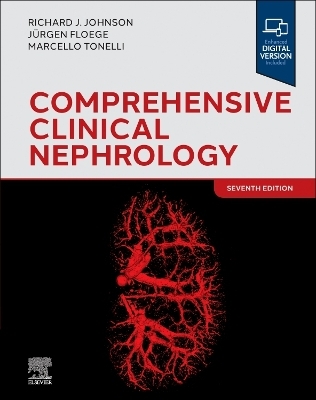 Comprehensive Clinical Nephrology - Richard J. Johnson, Jurgen Floege, Marcello Tonelli