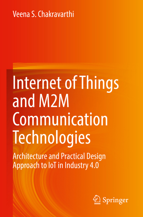 Internet of Things and M2M Communication Technologies - Veena S. Chakravarthi