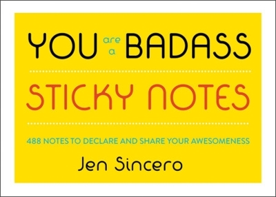 You Are a Badass&reg; Sticky Notes - Jen Sincero
