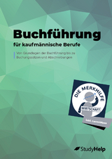 Buchf&uuml;hrung f&uuml;r kaufm&auml;nnische Berufe - &Uuml;bungsheft f&uuml;r Wirtschaftsschulen, Ausbildung & Weiterbildung &ndash; Jahresabschl&uuml;sse &ndash; Einzelhandelskaufmann & Industriekaufmann &ndash; Wirtschaftsg&uuml;ter, Buchungss&auml;tze & Abschreibungen - Pr&uuml;fungsvorbereitung - Tobias Lahme