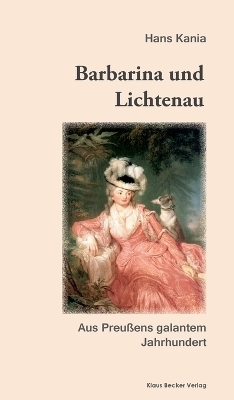 Barbarina und Lichtenau - Hans Kania