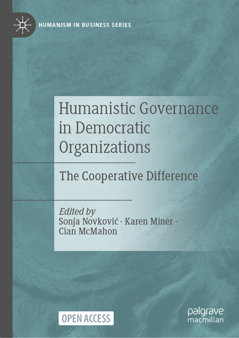 Humanistic Governance in Democratic Organizations - 