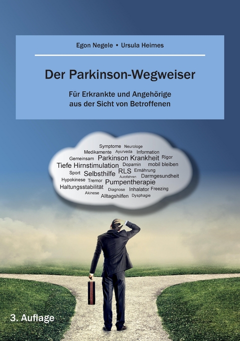 Der Parkinson-Wegweiser - Egon Negele, Ulla Heimes