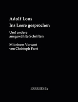 Ins Leere gesprochen - Adolf Loos