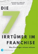 Die 7 Irrt&uuml;mer im Franchise - Nickolas Emrich, Mark Twiehoff
