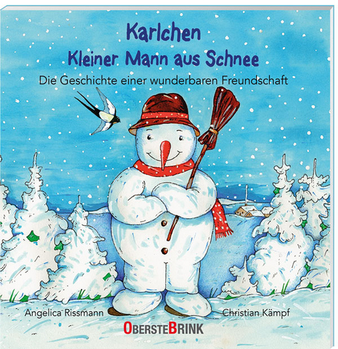 Karlchen. Kleiner Mann aus Schnee. Die Geschichte einer wunderbaren Freundschaft - Christian K&auml;mpf, Angelica Rissmann