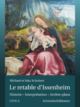 Le retable d&rsquo;Issenheim - Michael Schubert