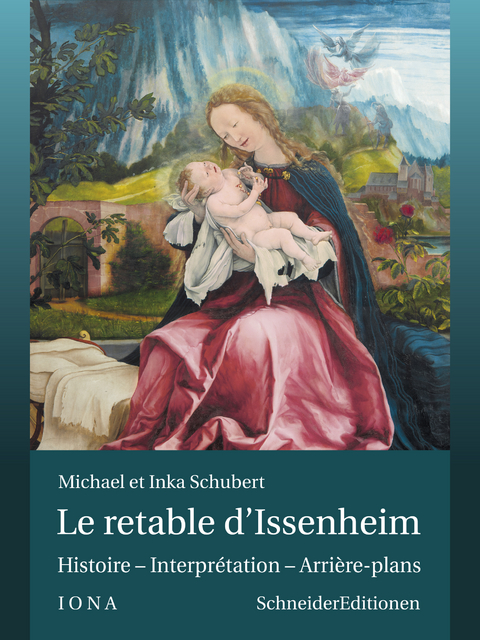Le retable d&rsquo;Issenheim - Michael Schubert