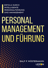 Personalmanagement und F&uuml;hrung - Dr. Ralf Peter W&uuml;stermann