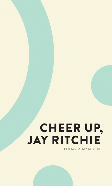Cheer Up, Jay Ritchie - Jay Ritchie
