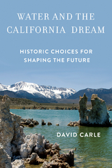 Water and the California Dream -  David Carle