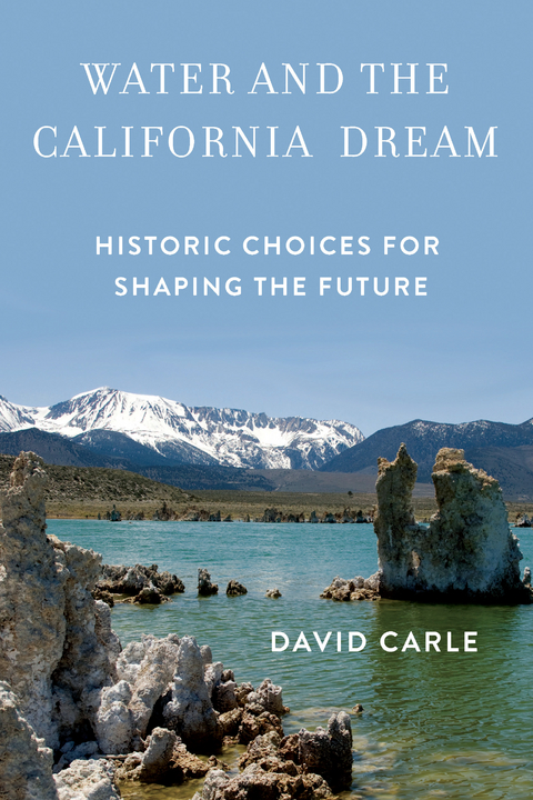 Water and the California Dream -  David Carle