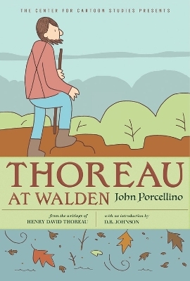 Thoreau At Walden - John Porcellino