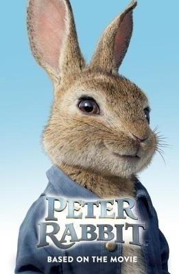 Peter Rabbit: Based on the Major New Movie