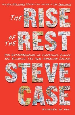 The Rise of the Rest - Steve Case