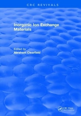 Inorganic Ion Exchange Materials - Abraham Clearfield