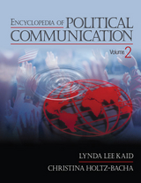 Encyclopedia of Political Communication - 