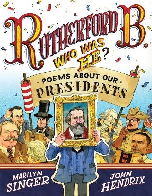Rutherford B., Who Was He? - Marilyn Singer
