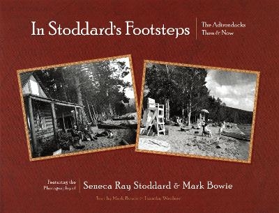In Stoddard&rsquo;s Footsteps - Mark Bowie