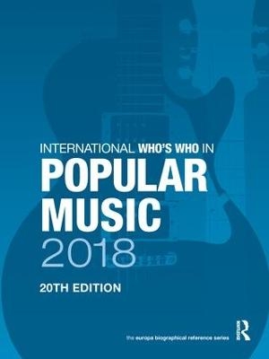 International Who's Who in Popular Music 2018 - 