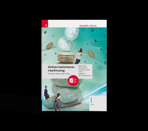 Unternehmensrechnung I HAK + TRAUNER-DigiBox - Roland Berlinger, Michael Wilhelmst&ouml;tter, Elke Rammer, Klein Sylvia Susanne, Monika Najand-Ellmer, Irene Ackerlauer