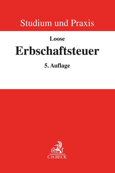 Studium und Praxis / Erbschaftsteuerrecht - Matthias Loose