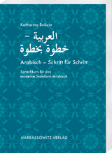 Arabisch &ndash; Schritt f&uuml;r Schritt - Katharina Bobzin