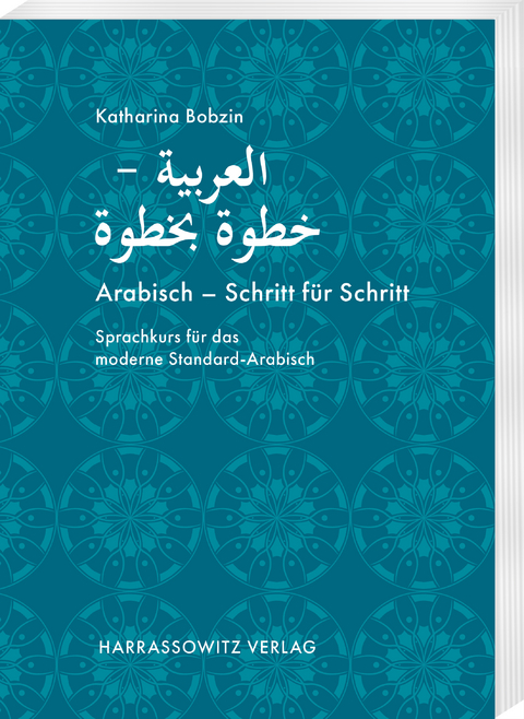 Arabisch &ndash; Schritt f&uuml;r Schritt - Katharina Bobzin