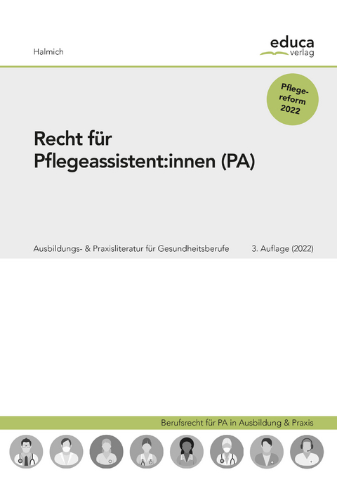 Recht f&uuml;r Pflegeassistent:innen - Michael Halmich