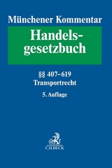 M&uuml;nchener Kommentar zum Handelsgesetzbuch Bd. 7: Transportrecht - 