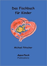 Das Fischbuch f&uuml;r Kinder - Michael P&ouml;tscher