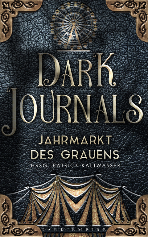 Dark Journals - P&uuml;tz Alina, Bloom Ela, Bardenhagen Pia,  Jamie L. Farley, Aquitaine Dani, Nightingale Nadine, Moran Jace, Most Cora, He&szlig; Christian, Bender Stefanie, Dertinger Mona, Forberg Felix, Barks Marissa, Eisenmann Alexander, Hehl Saskia, Steinbach R. W., P&ecirc;cheuse P&ecirc;cheuse, Heuer Julia, Grascher Raphael, Harries A. M., Wesley Lex, Steffens Sebastian, Kaltwasser Patrick