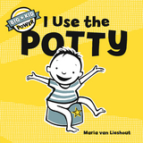I Use the Potty -  Maria van Lieshout