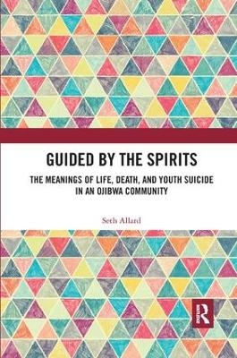 Guided by the Spirits - Seth Allard