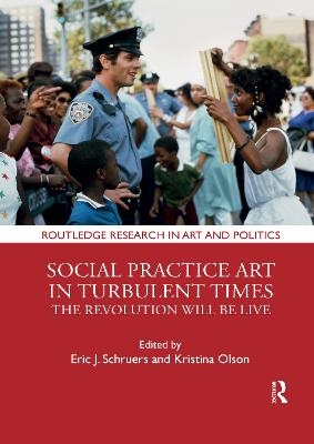 Social Practice Art in Turbulent Times - 