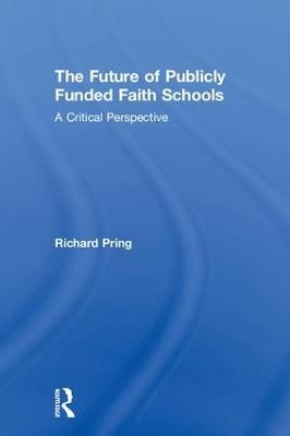 The Future of Publicly Funded Faith Schools - Richard Pring