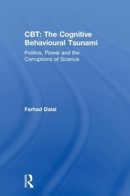 CBT: The Cognitive Behavioural Tsunami - Farhad Dalal