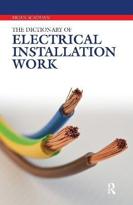 The Dictionary of Electrical Installation Work
