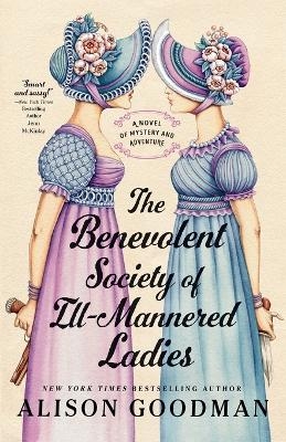 The Benevolent Society of Ill-Mannered Ladies