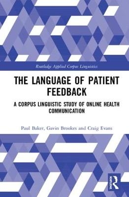 The Language of Patient Feedback - Paul Baker, Gavin Brookes, Craig Evans