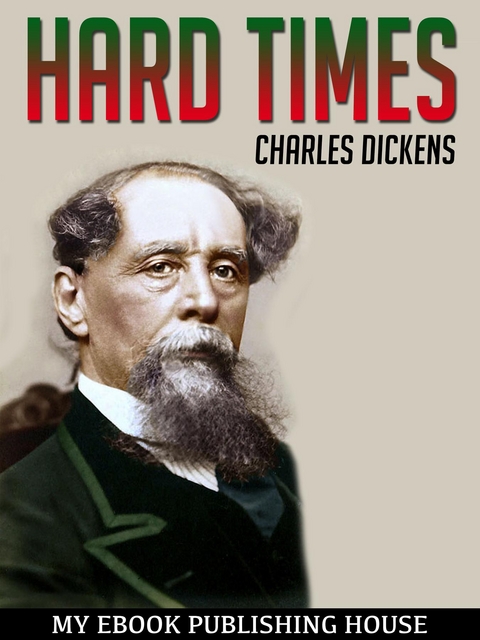 Hard Times - Charles Dickens