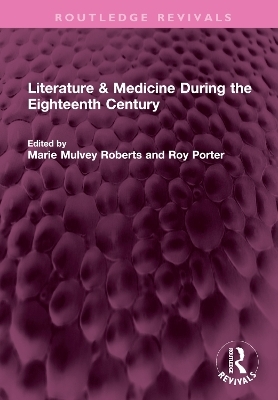 Literature & Medicine During the Eighteenth Century - 