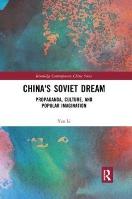 China's Soviet Dream - Yan Li
