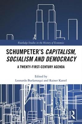 Schumpeter&rsquo;s Capitalism, Socialism and Democracy - 
