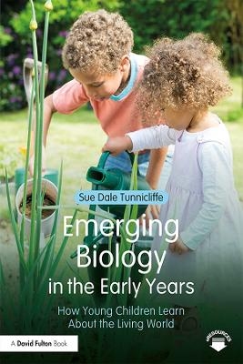 Emerging Biology in the Early Years - Sue Dale Tunnicliffe